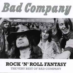 Bad Company – Rock 'n' Roll Fantasy The Very Best - CD Bad Company – Rock 'n' Roll Fantasy The Very Best - CD
