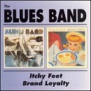 Blues Band - Itchy Feet/Brand Loyalty - 2CD