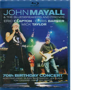 John Mayall - 70th Birthday Concert - BluRay John Mayall - 70th Birthday Concert - BluRay