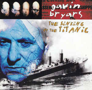 Gavin Bryars ‎– The Sinking Of The Titanic - CD JAPAN