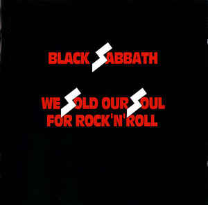 Black Sabbath – We Sold Our Soul For Rock 'N' Roll - 2CD Black Sabbath – We Sold Our Soul For Rock 'N' Roll - 2CD