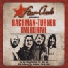 BACHMAN-TURNER OVERDRIVE - Star Club - CD BACHMAN-TURNER OVERDRIVE - Star Club - CD