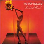 Be-Bop Deluxe - Sunburst Finish - CD
