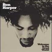 Ben Harper&The Innocent Criminals-Welcome to the Cruel World-CD Ben Harper&The Innocent Criminals-Welcome to the Cruel World-CD