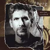 Bob Berg - Another Standard - CD Bob Berg - Another Standard - CD