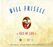 Bill Frisell - Sign of Life - CD