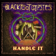 Blackfoot Gypsies - Handle It - CD