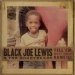 Black Joe Lewis - Tell 'Em What Your Name Is - CD