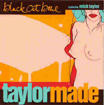 Black Cat Bone - TAYLORMADE - CD