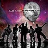 Blues Traveler - Blow Up The Moon - CD