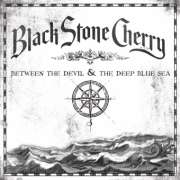 Black Stone Cherry - Between The Devil And The Deep Blue Sea -CD Black Stone Cherry - Between The Devil And The Deep Blue Sea -CD
