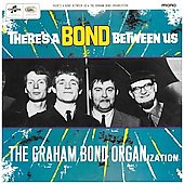 Graham Bond&Jack Bruce&Ginger Backer-There's A Bond Between..-CD
