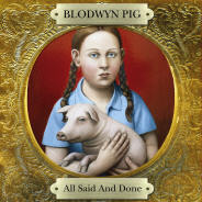 Blodwyn Pig - All Said & Done - 2CD
