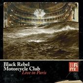 Black Rebel Motorcycle Club - Live In Paris - 2CD+DVD