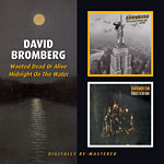 David Bromberg - Wanted Dead Or Alive/Midnight On The Water- CD