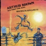 ARTHUR BROWN - BROWN BLACK & BLUE - CD