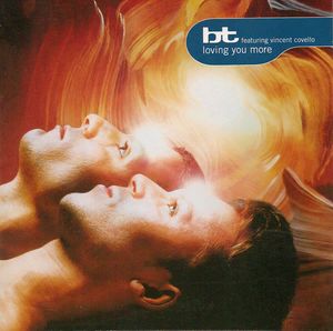 BT Featuring Vincent Covello – Loving You More - CDsingle
