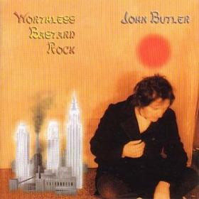 John Butler - Worthless Bastard Rock - CD