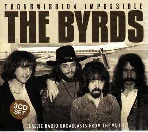 Byrds - Transmission Impossible - 3CD