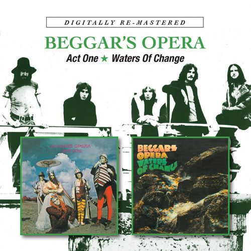 Beggar's Opera - Act One / Waters Of Change - 2CD Beggar's Opera - Act One / Waters Of Change - 2CD