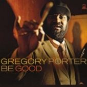 Gregory Porter - Be Good - CD