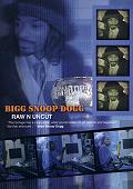 VARIOUS ARTISTS - Bigg Snoop Dogg Raw Uncut DVD