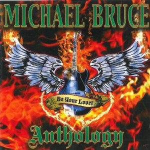 Michael Bruce - Be your Lover - Anthology - 2CD