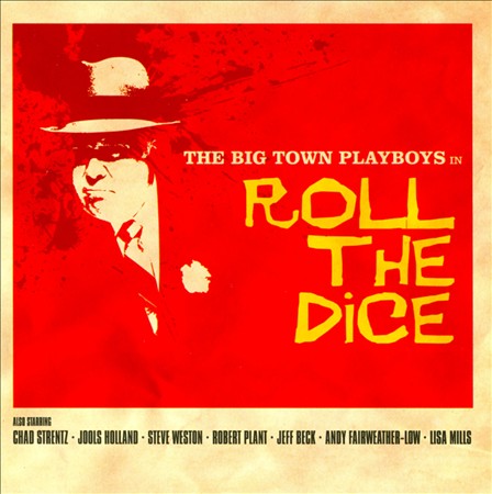 Big Town Playboys - Roll the Dice - CD