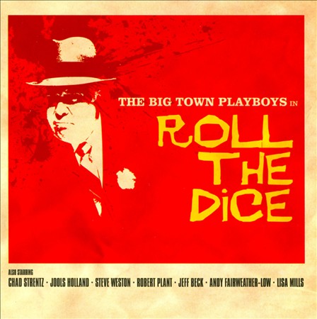 Big Town Playboys - Roll the Dice - CD Big Town Playboys - Roll the Dice - CD