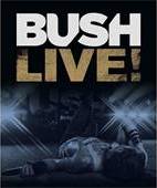 Bush - Live! - Blu Ray