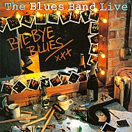 Blues Band - Live Bye Bye Blues - CD