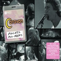 Caravan - Access All Areas - CD+DVD Caravan - Access All Areas - CD+DVD