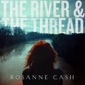 Rosanne Cash - River & the Thread - CD