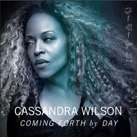 Cassandra Wilson - Coming Forth By Day - CD