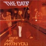 Cats - Take Me With You - CD Cats - Take Me With You - CD