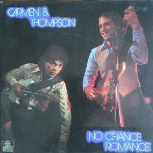 Carmen & Thompson ‎– No Chance Romance - LP bazar