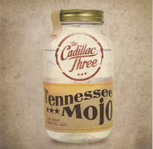 Cadillac Three - Tennessee Mojo - CD Cadillac Three - Tennessee Mojo - CD