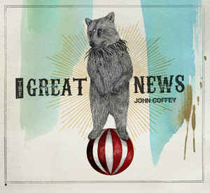 John Coffey – The Great News - LP+CD John Coffey – The Great News - LP+CD