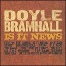 Doyle Bramhall - Is It News - CD3