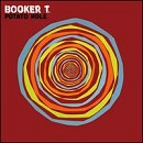 Booker T. Jones - Potato Hole - CD