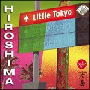 Hiroshima - Little Tokyo - CD