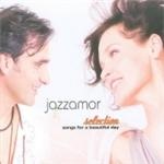 Jazzamor - Selection (Songs For A Beautiful Day) - CD