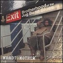 Brotherhood of the Blues Jug Band - Word to Mother - CD
