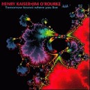 Henry Kaiser&Jim O´Rourke - Tomorrow Knows Where You Live - CD