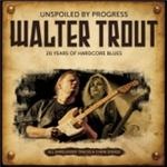 Walter Trout - Unspoiled By Progress - CD