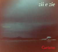 CAETANO VELOSO - ZII & ZIE - CD