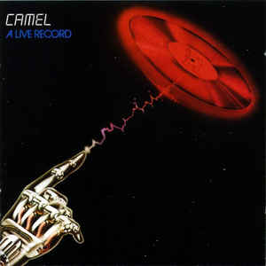 Camel - A Live Record - Remastered - 2CD Camel - A Live Record - Remastered - 2CD
