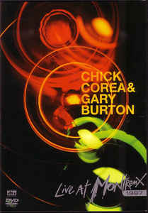 Chick Corea & Gary Burton – Live At Montreux 1997 - DVD Chick Corea & Gary Burton – Live At Montreux 1997 - DVD