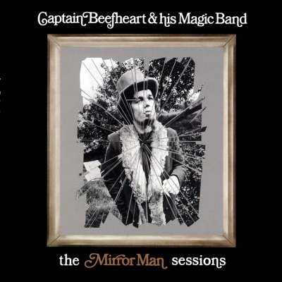 CAPTAIN BEEFHEART & HIS MAGIC BAND - MIRROR MAN SESSIONS-2LP