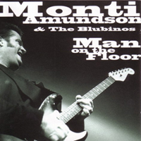 Monti Amundson - MAN ON THE FLOOR - CD